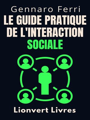 cover image of Le Guide Pratique De L'interaction Sociale